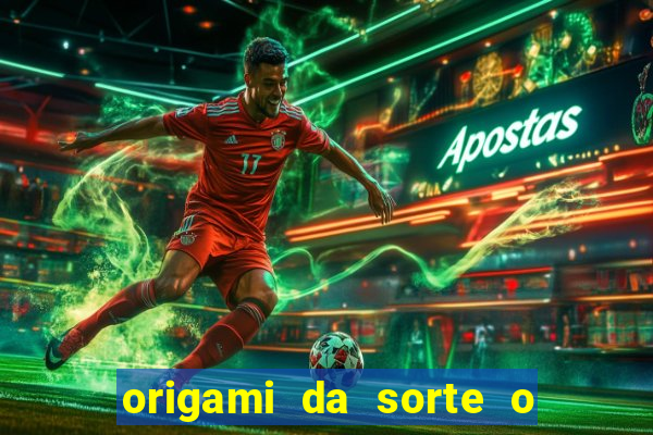 origami da sorte o que escrever